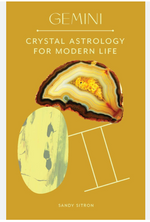 Gemini: Crystal Astrology for Modern Life by Sandy Sitron