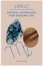 Virgo: Crystal Astrology for Modern Life by Sandy Sitron
